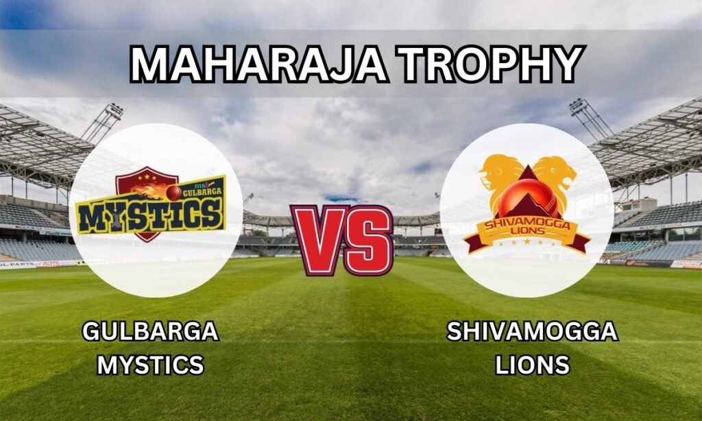 What Was Expected From Gulbarga Mystics vs. Shivamogga Lions in the Maharaja Trophy