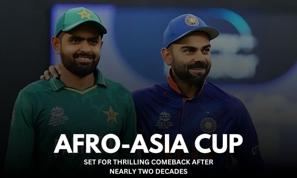 Afro-Asia Cup Set for Thrilling Comeback After Nearly Two Decades